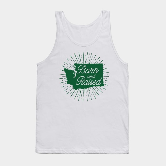 Washington Born and Raised Tank Top by happysquatch